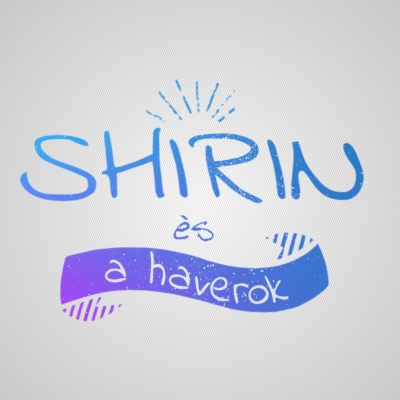 Shirin és a haverok Podcast